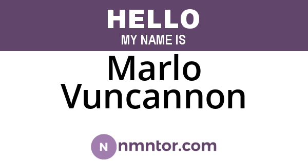 Marlo Vuncannon