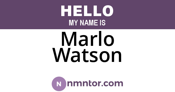 Marlo Watson