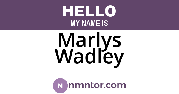 Marlys Wadley
