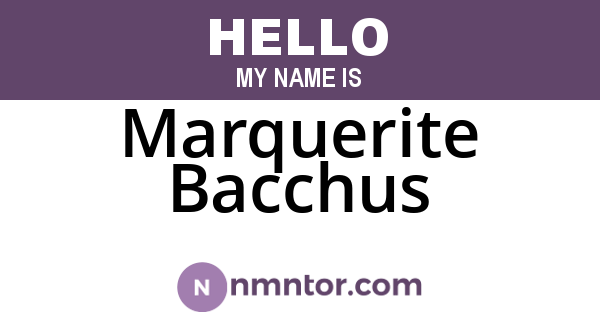 Marquerite Bacchus