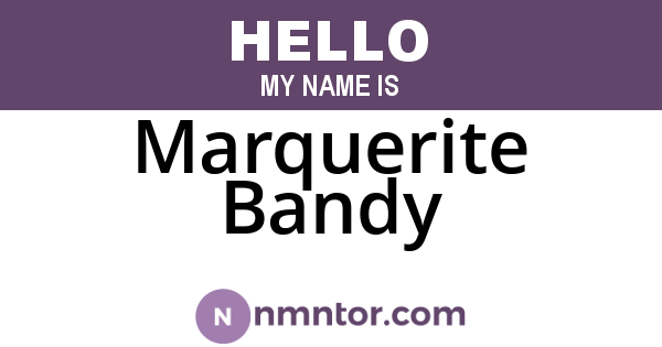 Marquerite Bandy