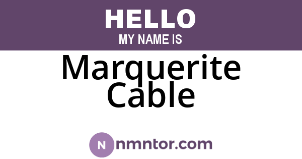 Marquerite Cable