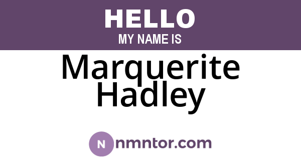 Marquerite Hadley