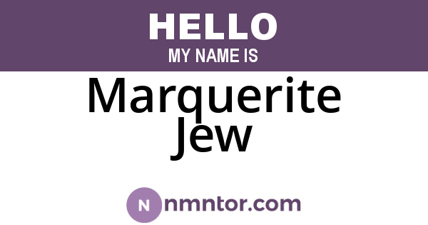Marquerite Jew