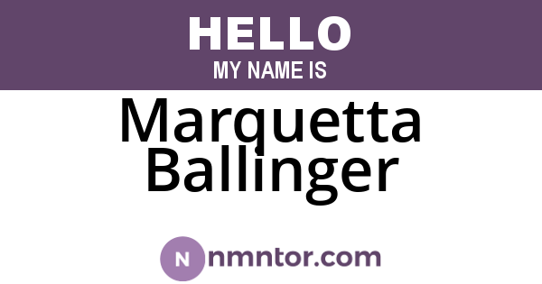 Marquetta Ballinger