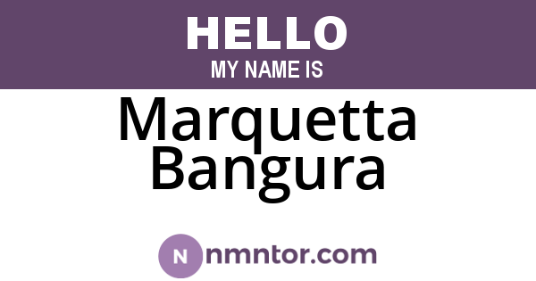 Marquetta Bangura