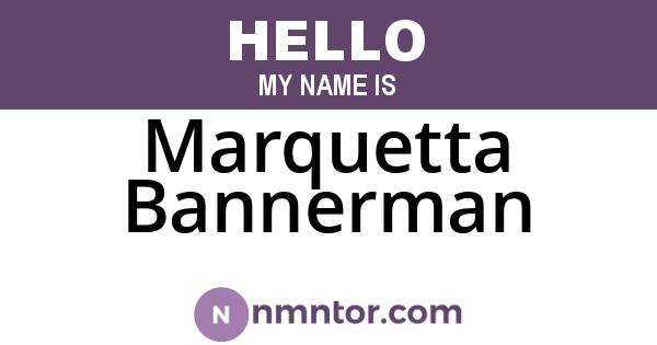 Marquetta Bannerman