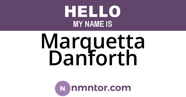 Marquetta Danforth