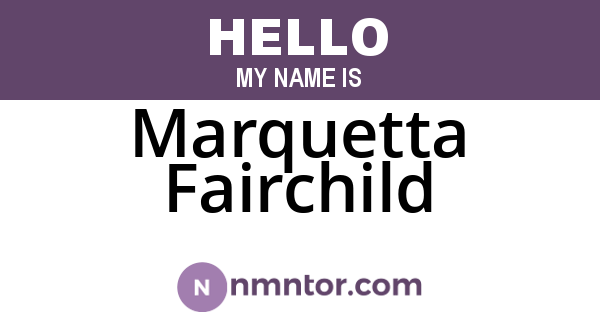 Marquetta Fairchild