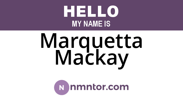 Marquetta Mackay