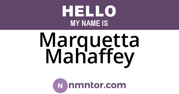 Marquetta Mahaffey