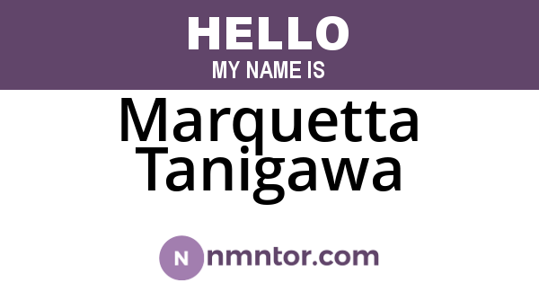 Marquetta Tanigawa