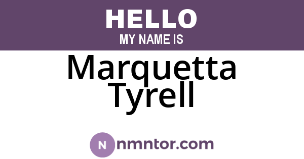Marquetta Tyrell