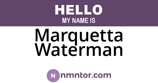 Marquetta Waterman