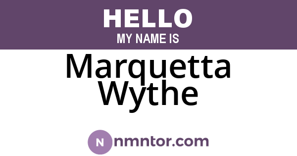 Marquetta Wythe