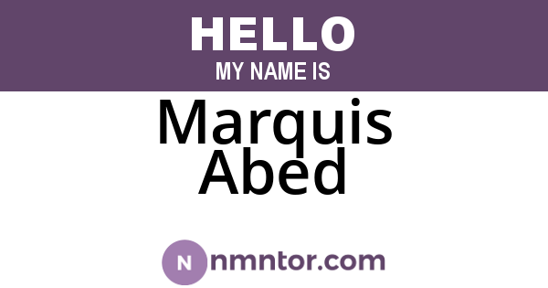 Marquis Abed