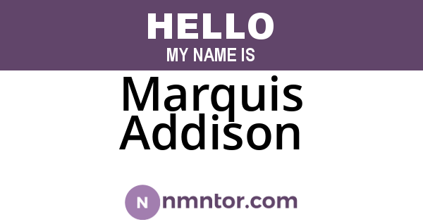 Marquis Addison