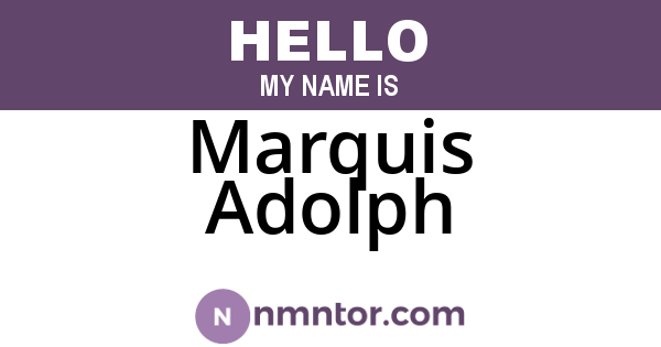 Marquis Adolph