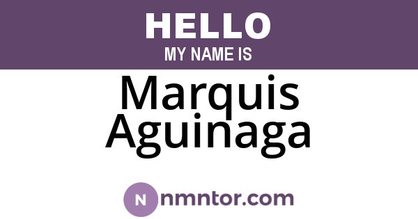 Marquis Aguinaga