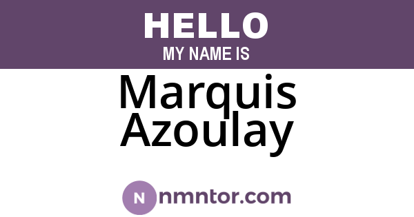 Marquis Azoulay