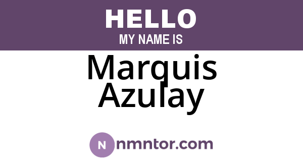 Marquis Azulay