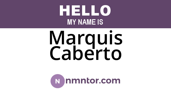 Marquis Caberto