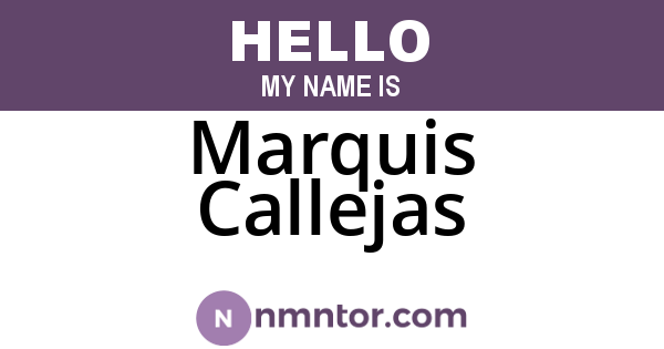 Marquis Callejas