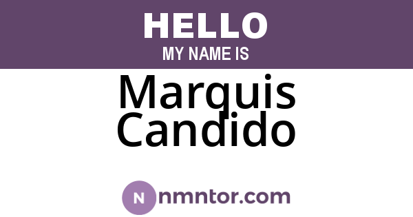 Marquis Candido