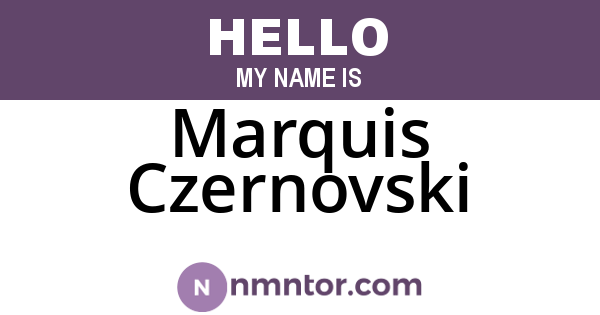 Marquis Czernovski