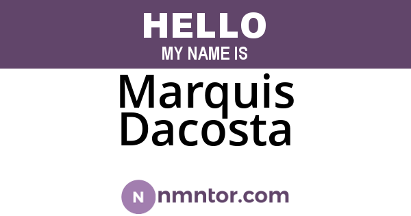Marquis Dacosta