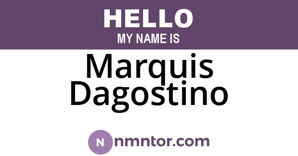 Marquis Dagostino