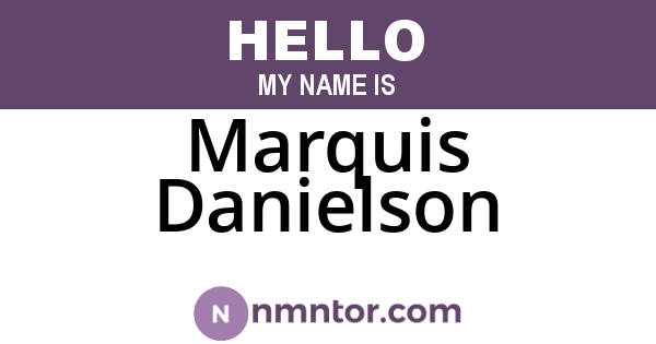Marquis Danielson