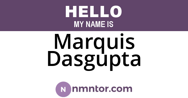 Marquis Dasgupta