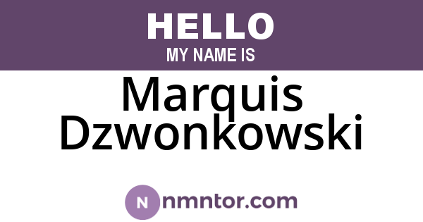 Marquis Dzwonkowski