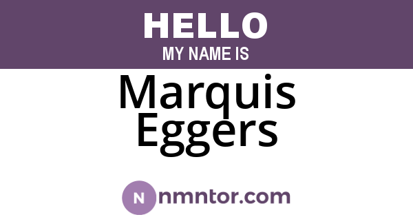 Marquis Eggers