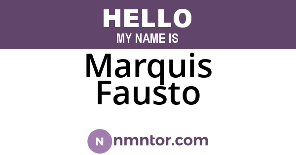 Marquis Fausto