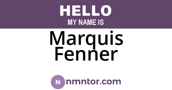 Marquis Fenner