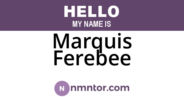 Marquis Ferebee