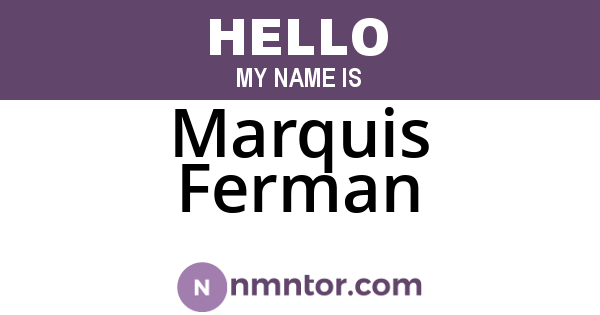 Marquis Ferman