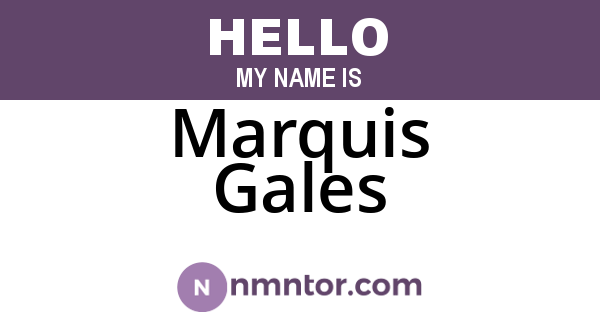 Marquis Gales