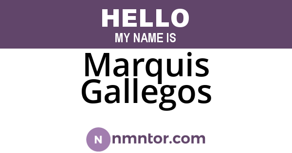 Marquis Gallegos
