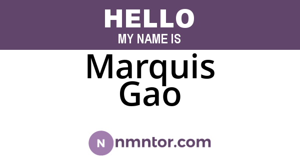 Marquis Gao