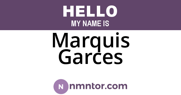 Marquis Garces