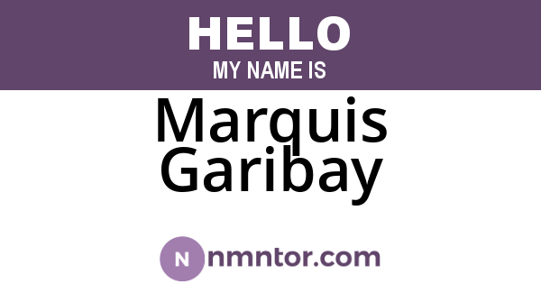 Marquis Garibay