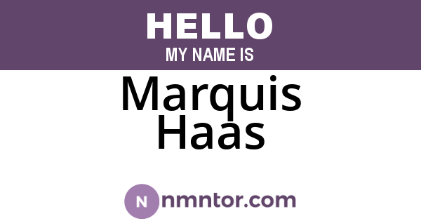 Marquis Haas