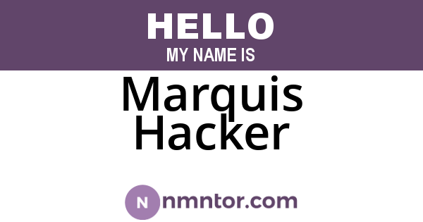 Marquis Hacker
