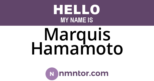 Marquis Hamamoto