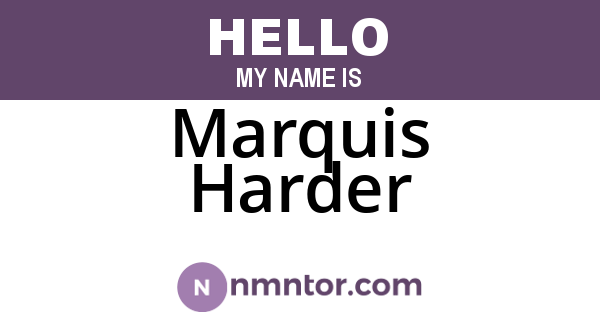 Marquis Harder