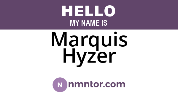 Marquis Hyzer