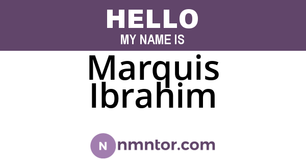 Marquis Ibrahim